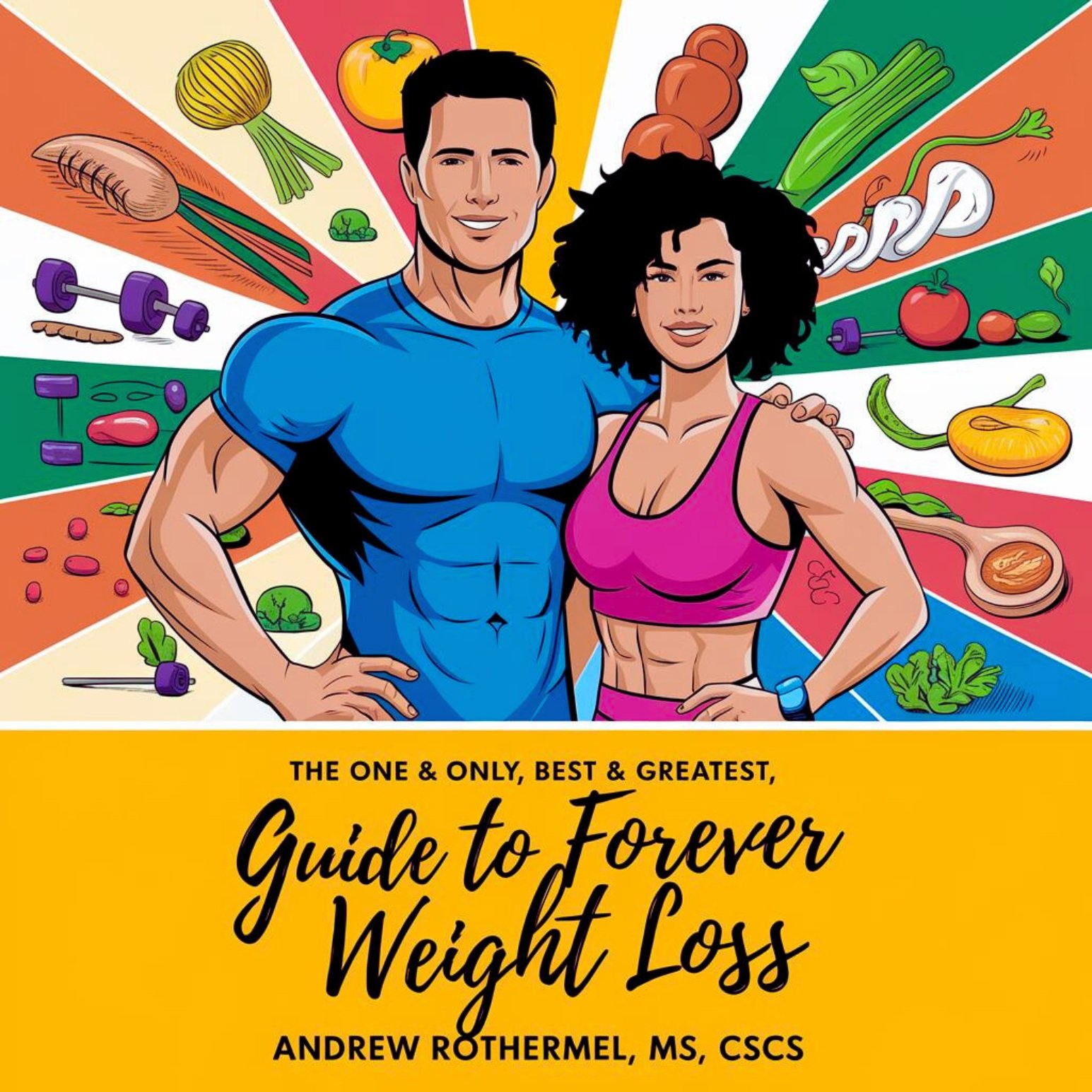The+One+%26+Only%2C+Best+%26+Greatest%2C+Guide+to+Forever+Weight+Loss.jpg