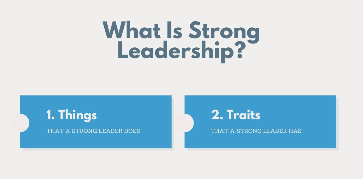 What is - Strong Leadership.jpg