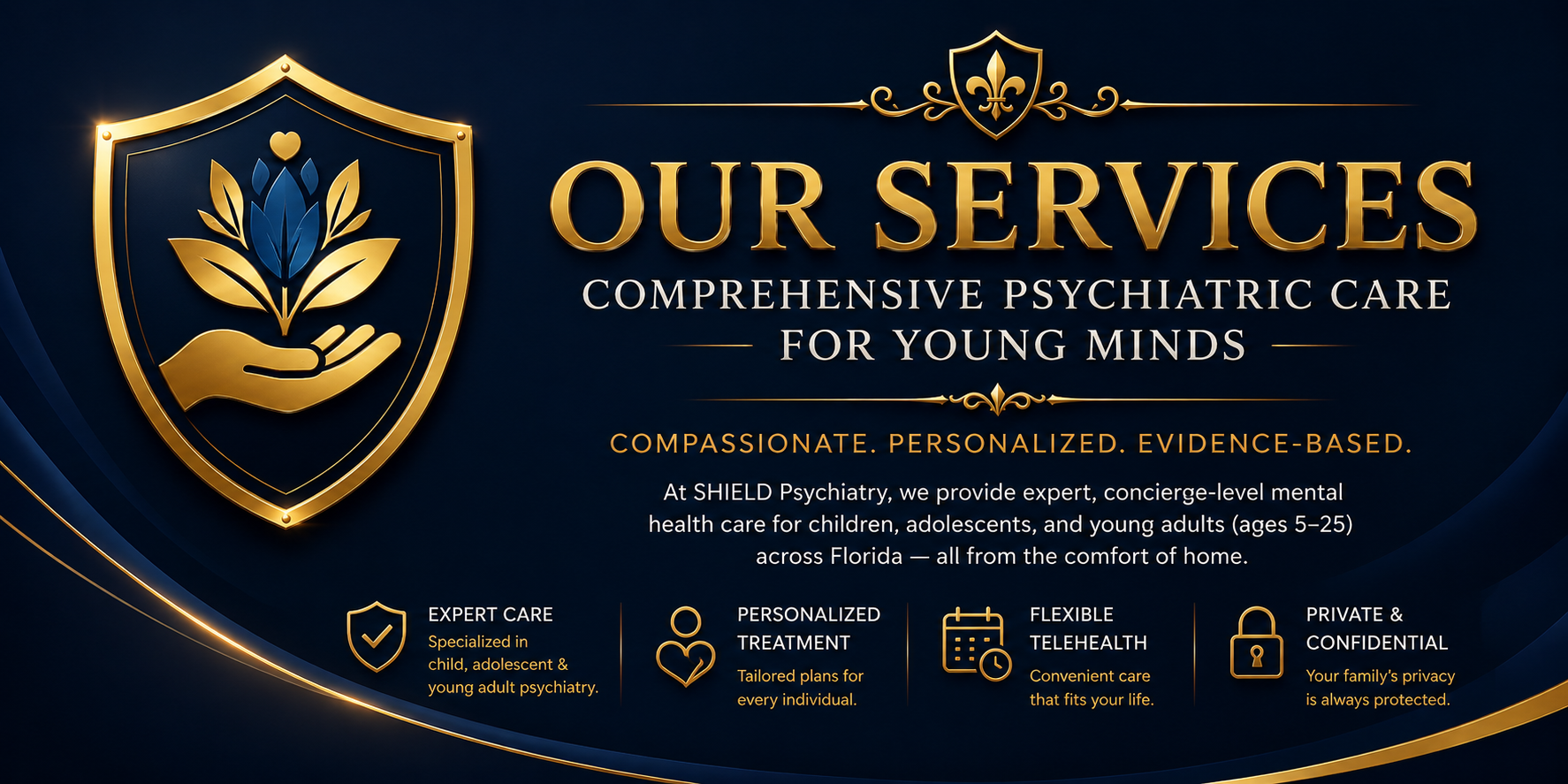 Our Services header for SHIELD Psychiatry featuring comprehensive child, adolescent, and young adult psychiatric care with Florida telepsychiatry services.