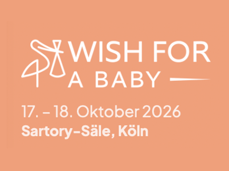 Besuchen Sie uns auf der “Wish for a Baby”, Stand F2. Wir freuen uns auf Sie!