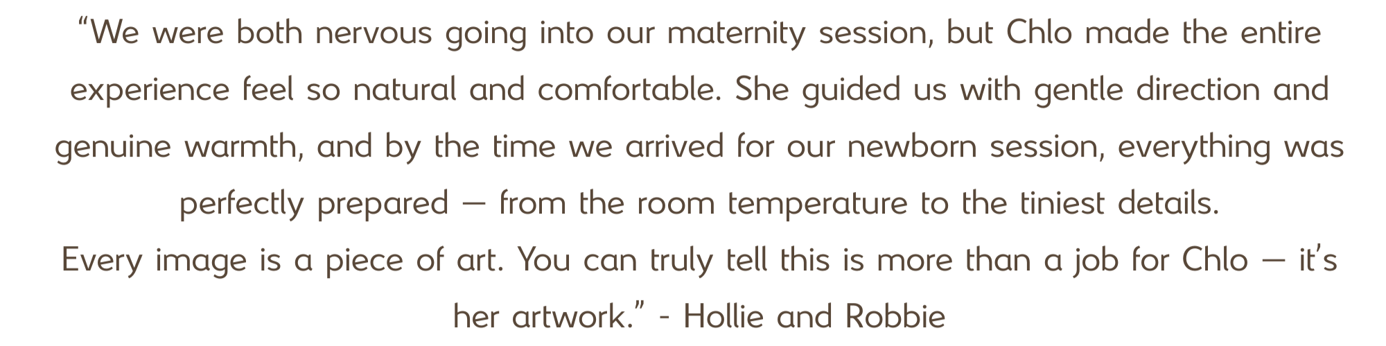 A quote about a comforting maternity experience, attributed to Hollie and Robbie.