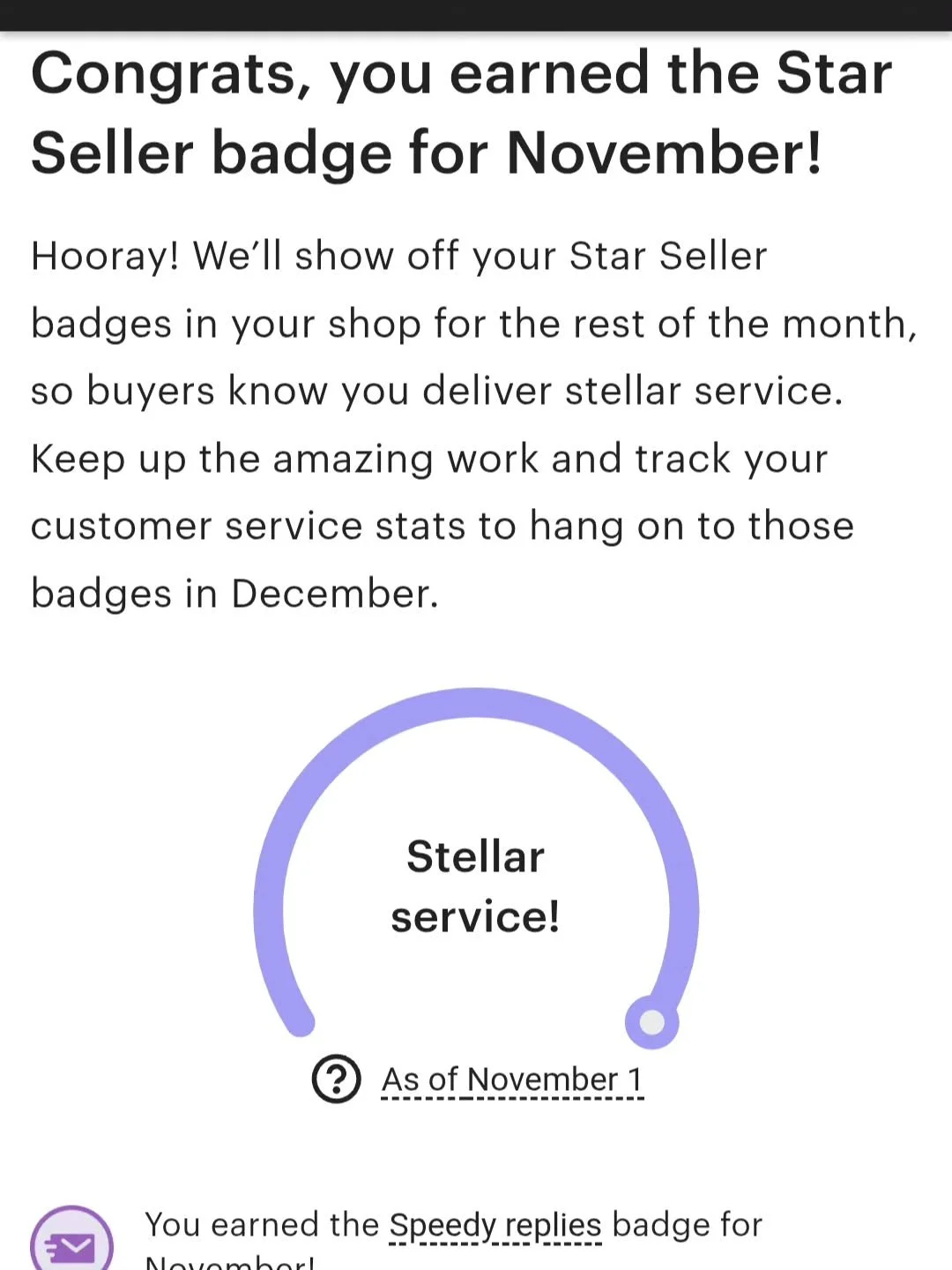 Thank you for all the love and support today!! 

I am happy to share that we also made Star Seller for November on Etsy 😍 we fell off last month after all the illness in September. I didn't reply within 24 hours to messages. What can a girl do?! 

B