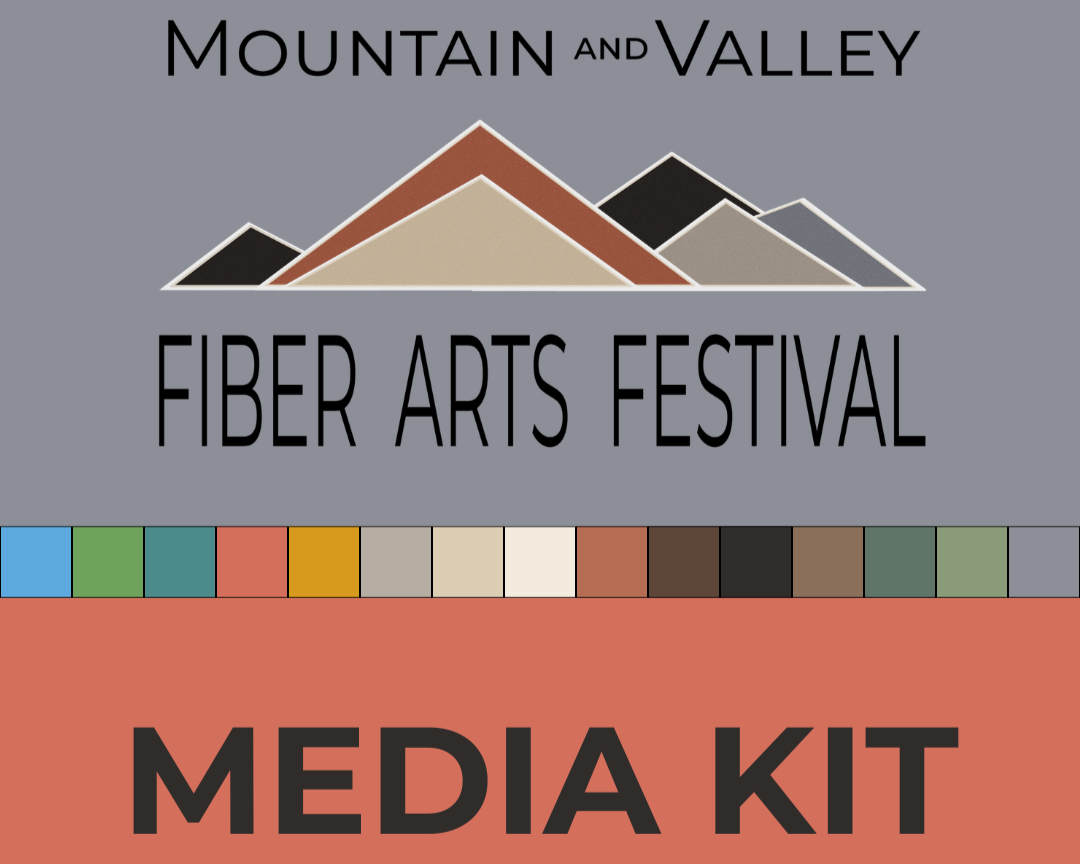Mountain and Valley Fiber Arts Festival Media Kit