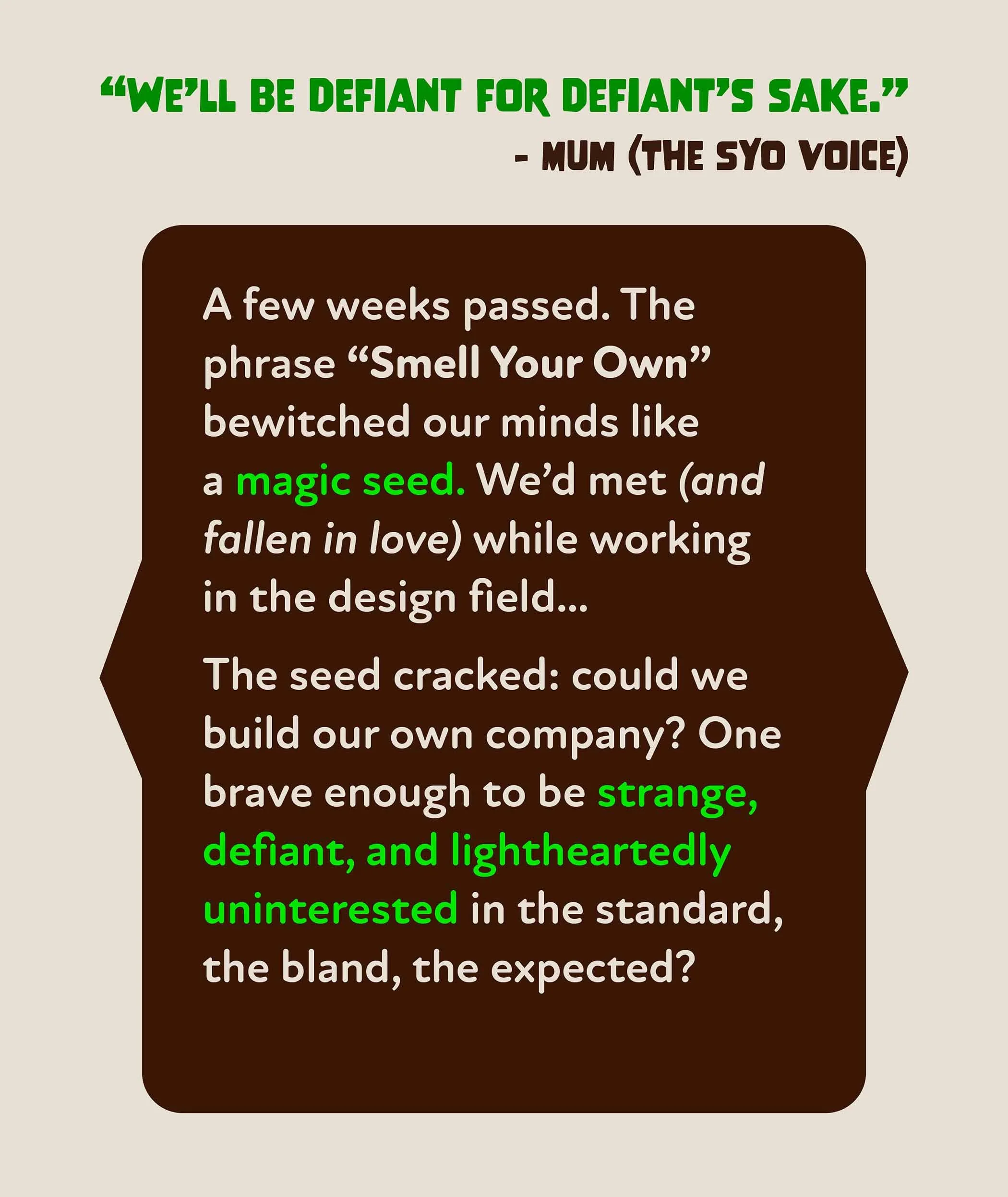 Quote in green and brown text on a beige background reading: "We'll be defiant for defiant's sake." - Mum (the Syo voice). 