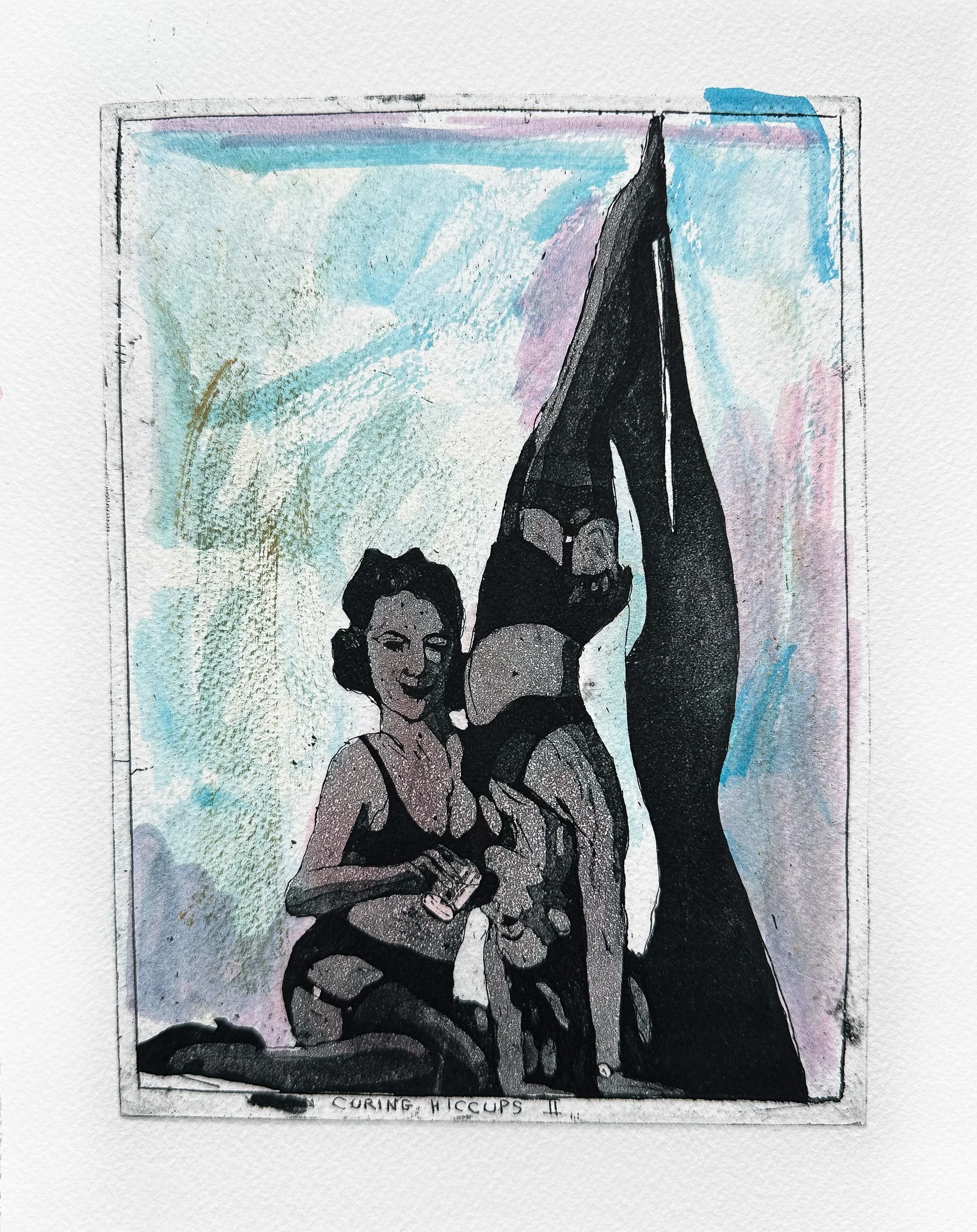 Curing Hiccups - hand tinted monoprint - 9 1/2" H x 7 3/4" W