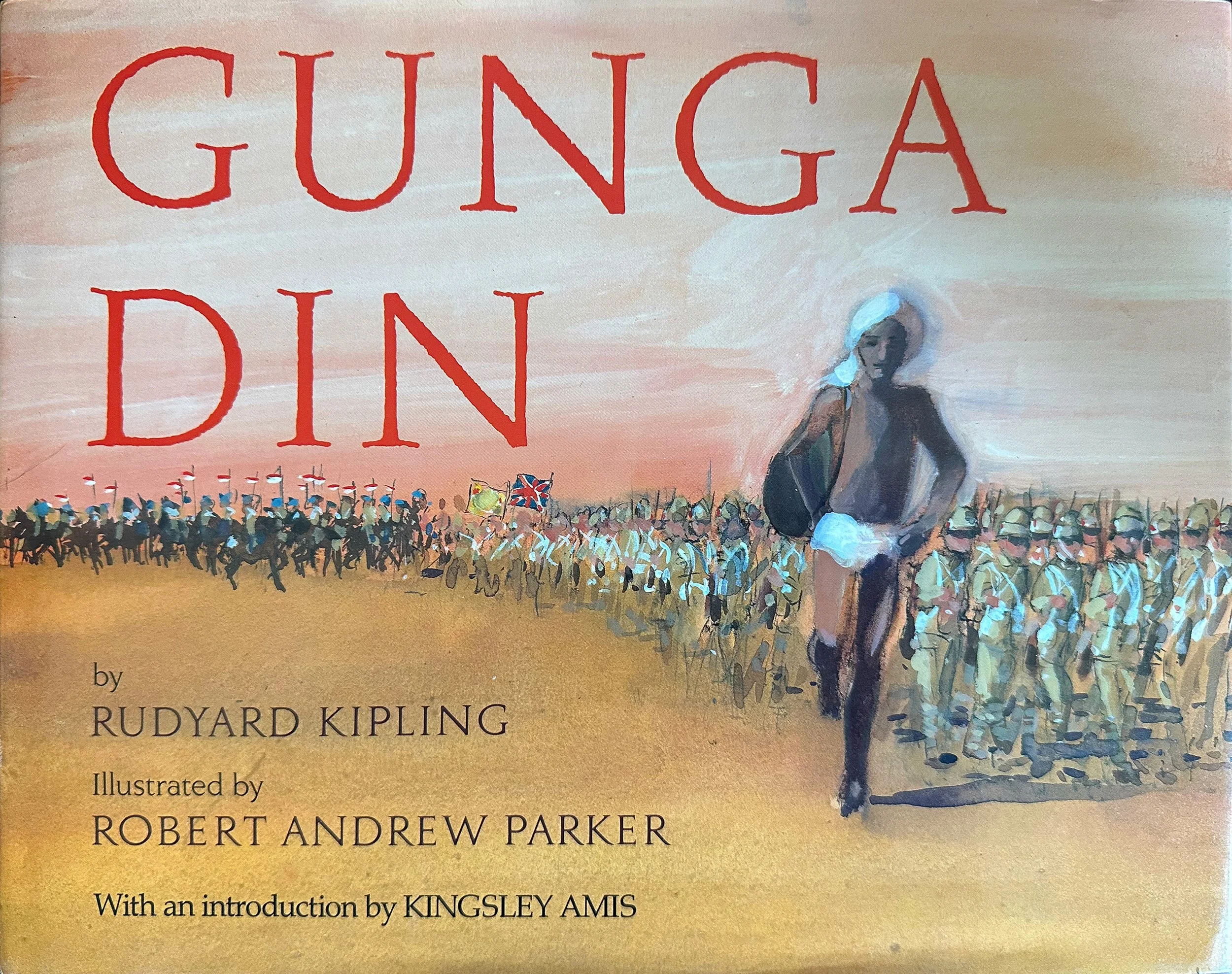 Gunga Din - written by Rudyard Kipling - Gulliver Books /  Harcourt Childrens Books 1987 - Parents Choice Award winner 