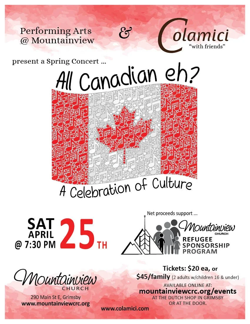 Colamici is looking forward to sharing our Canadian Culture programme with our friends at Mountainview CRC - come out and support a great cause...Mountainview's Refugee Sponsorship Program...and enjoy amazing music