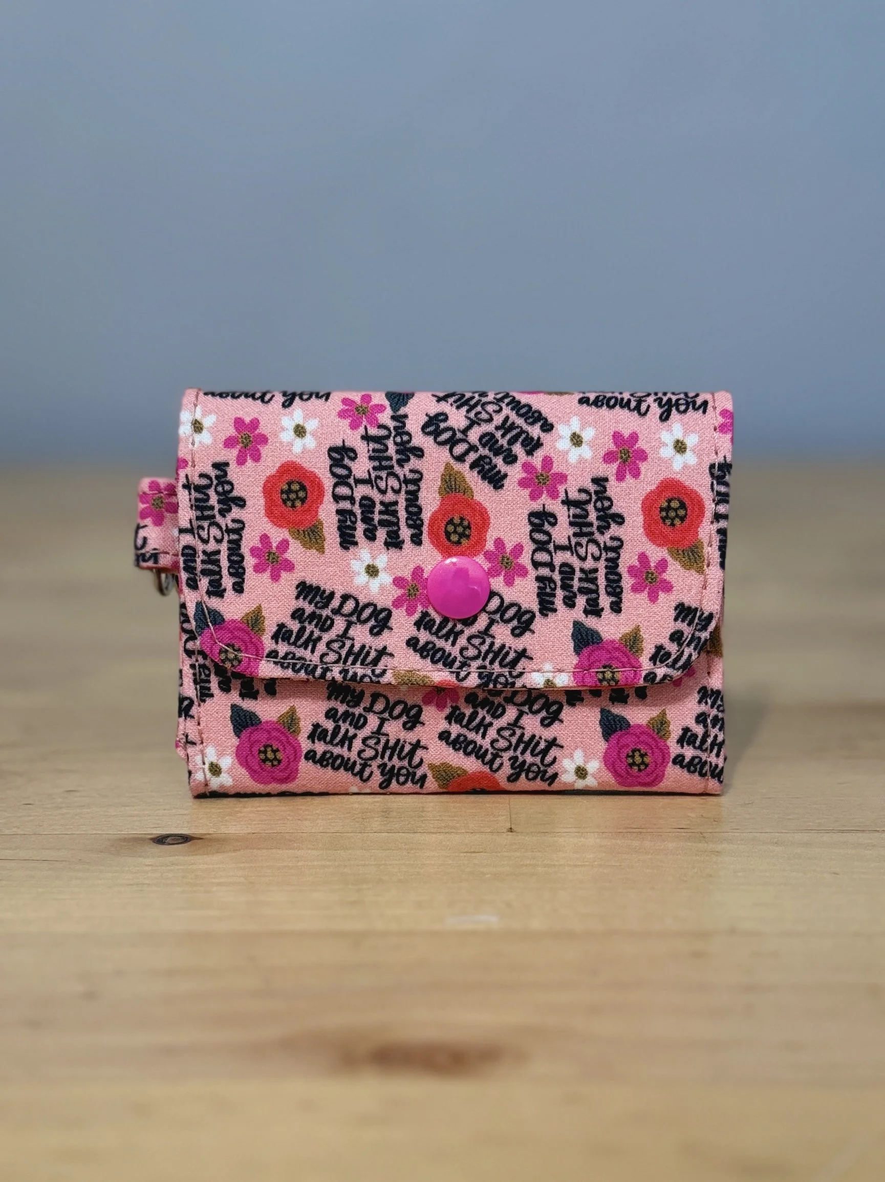 My Dog and I Talk Sh*t About You Card Holder