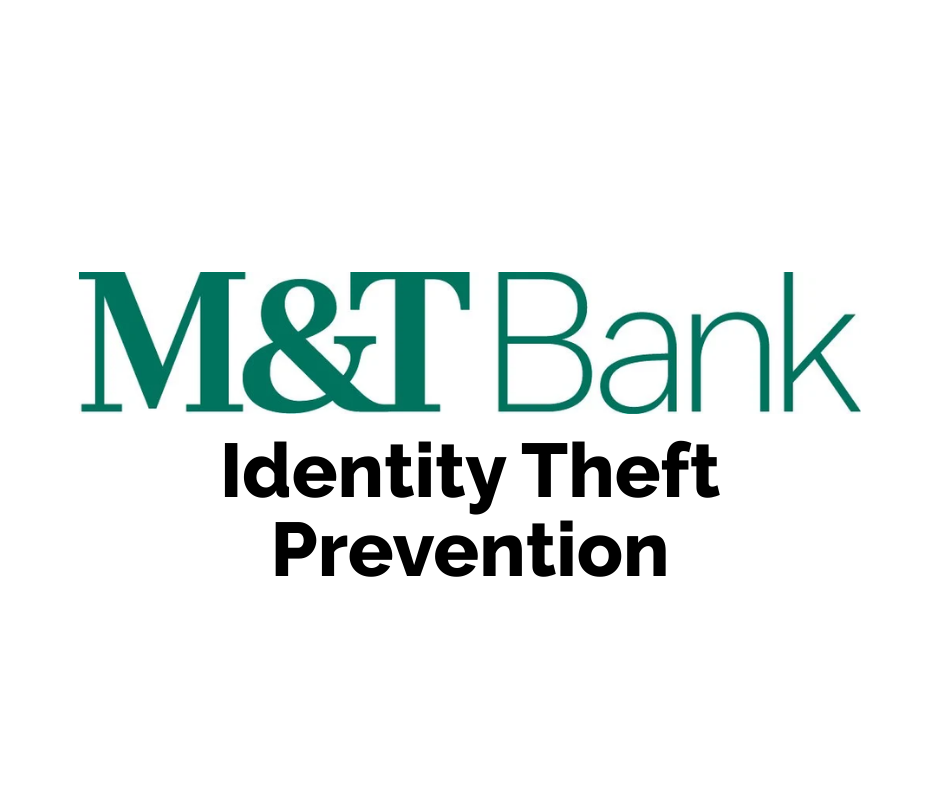 Identity Theft Prevention with M&T