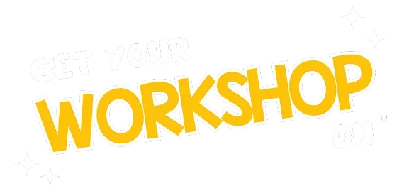 Get Your Workshop On