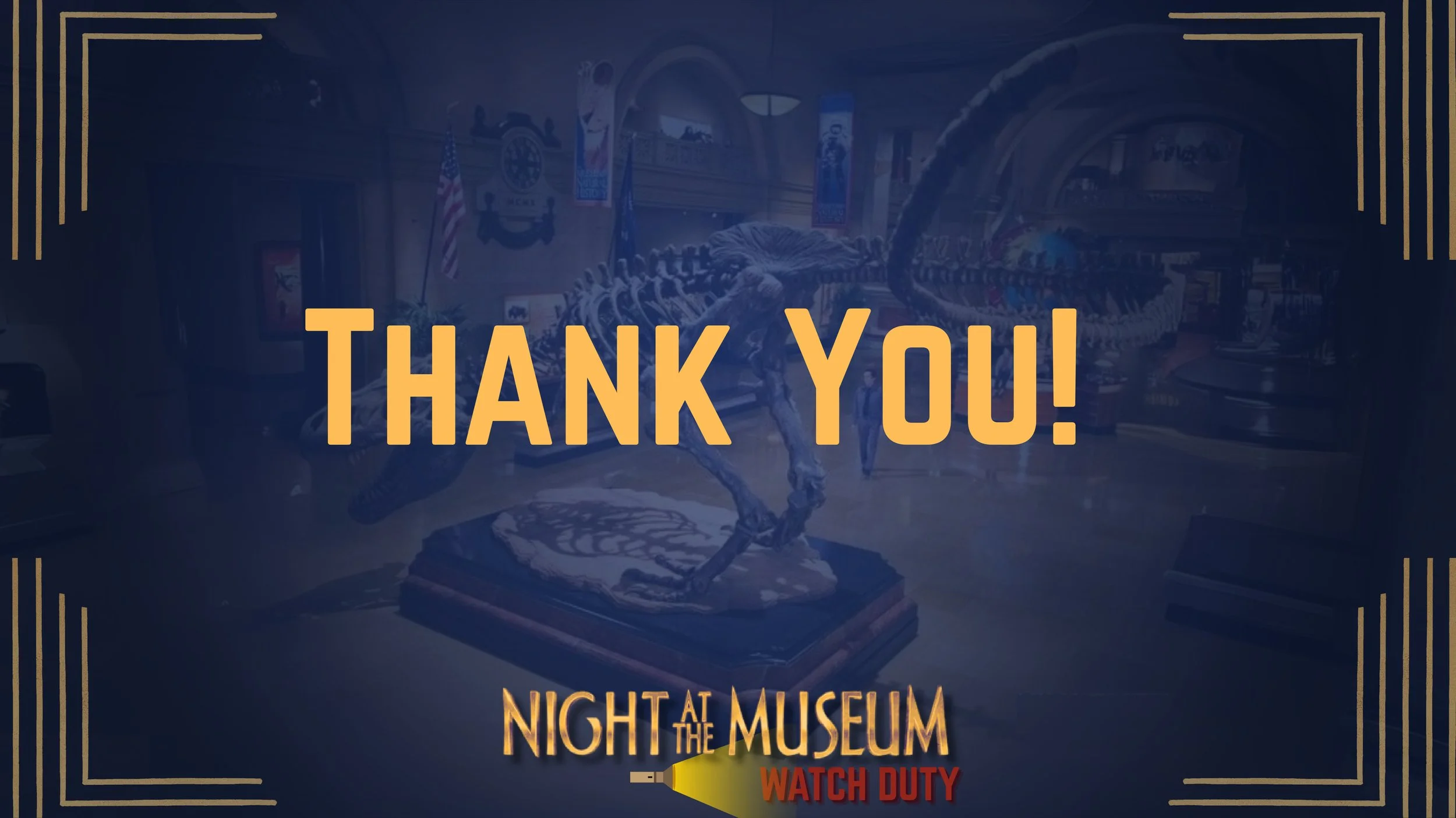 Night at the Museum Watch Duty.2-15.jpg