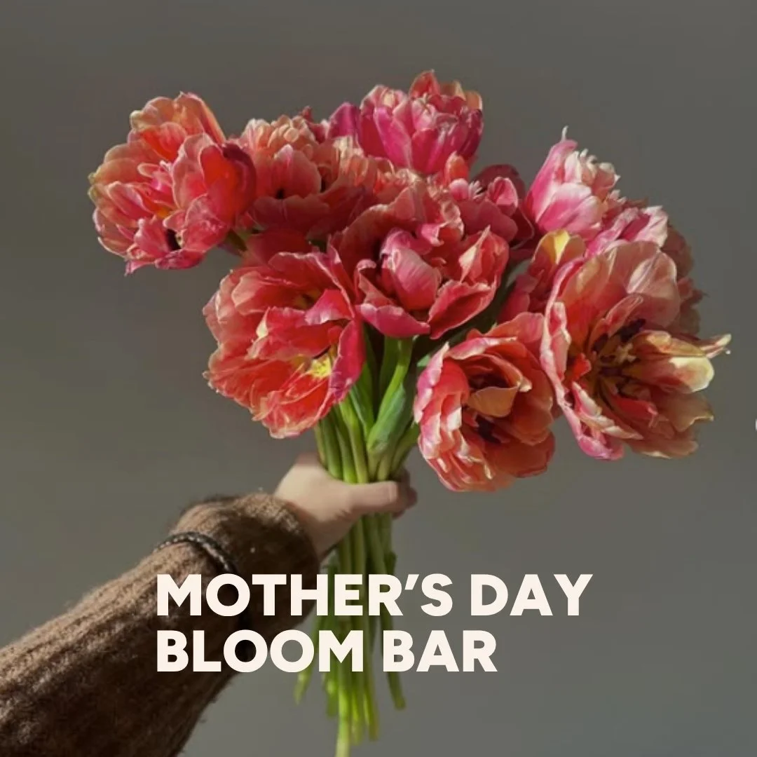 Mother’s Day Bloom Bar
