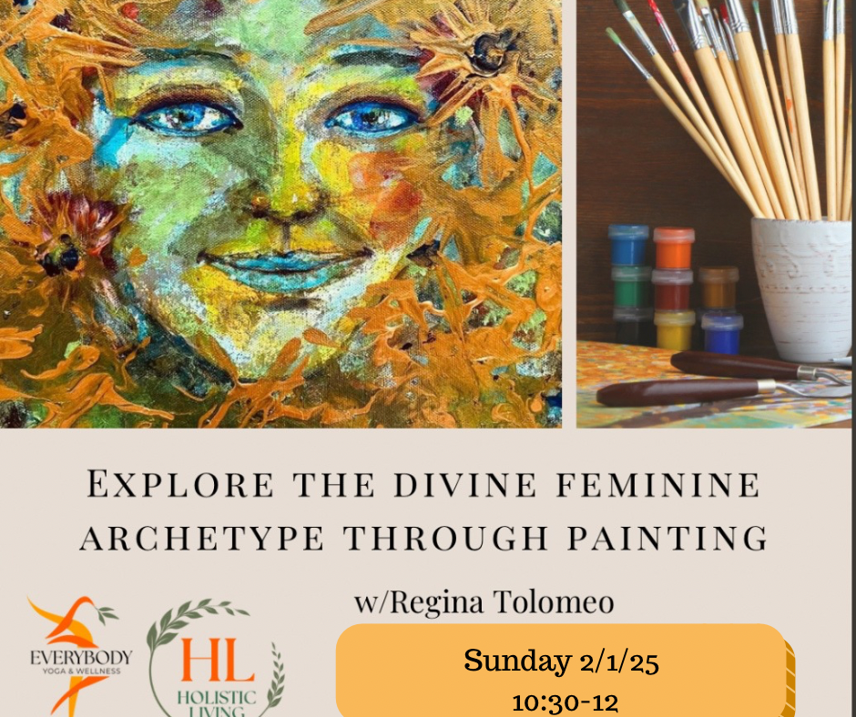 Holistic Living: Divine Feminine Archetype Art Workshop w/Gina 