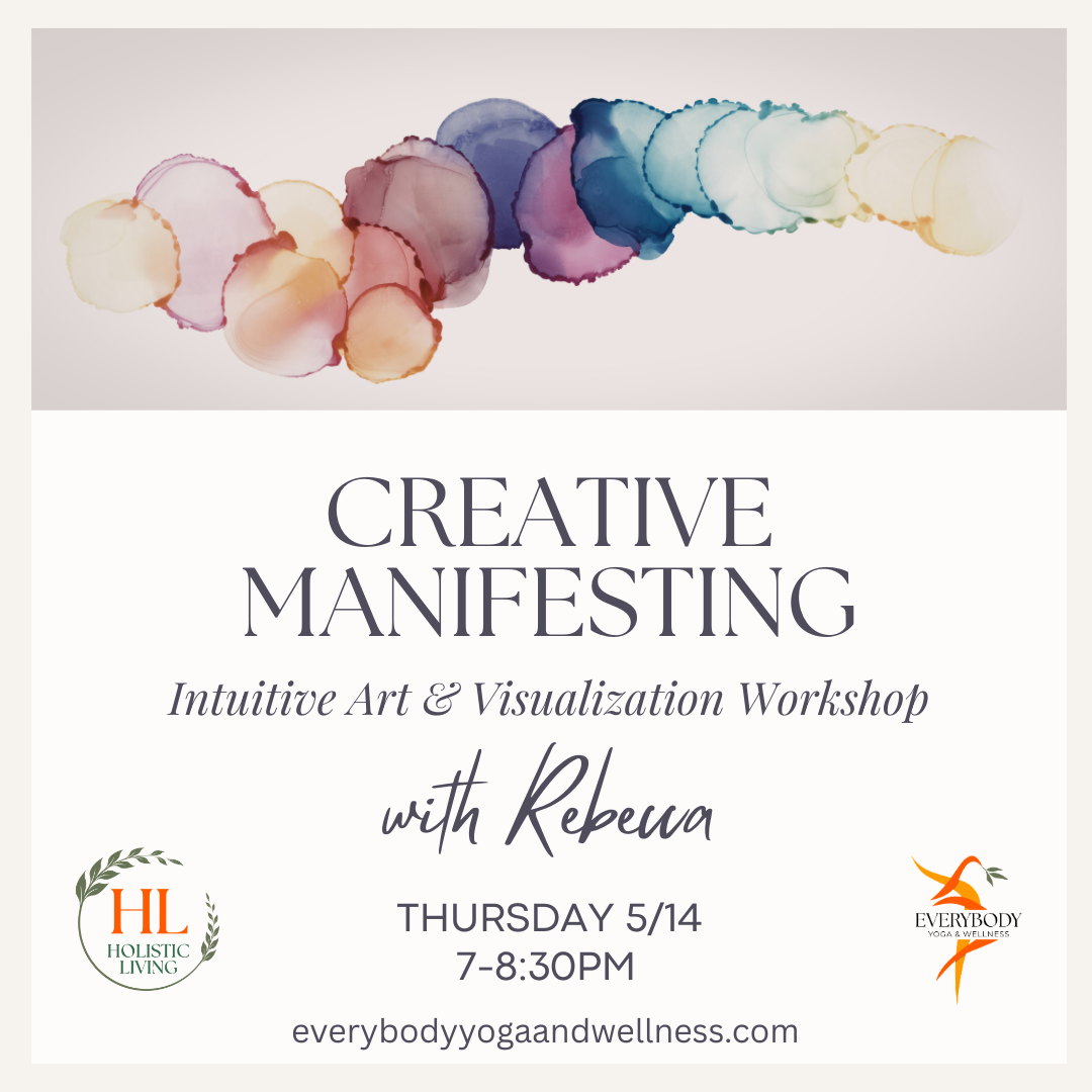 Holistic Living: Creative Manifesting with Rebecca