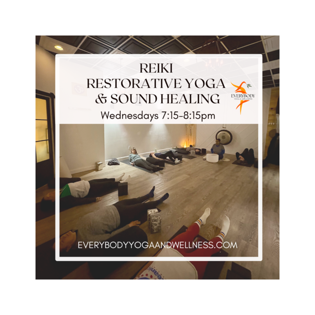 Yoga class banner with people lying on mats during a sound healing session. Text reads "Reiki Restorative Yoga & Sound Healing Wednesdays 7:15-8:15pm." Includes website "everybodyyogaandwellness.com."