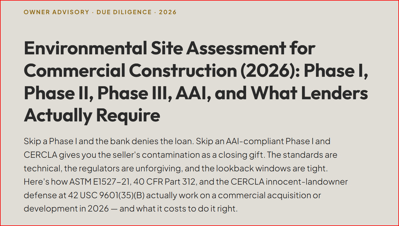 Environmental Site Assessment for Commercial Construction (2026): Phase I, Phase II, Phase III, AAI, and What Lenders Actually Require
