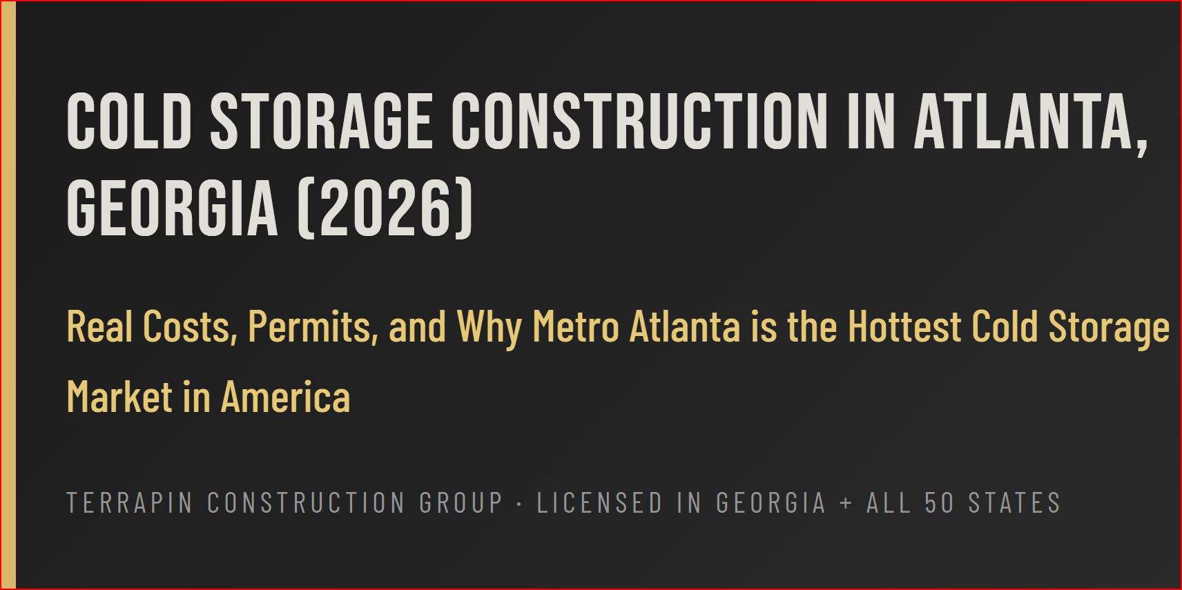 Cold Storage Construction in Atlanta, Georgia (2026)