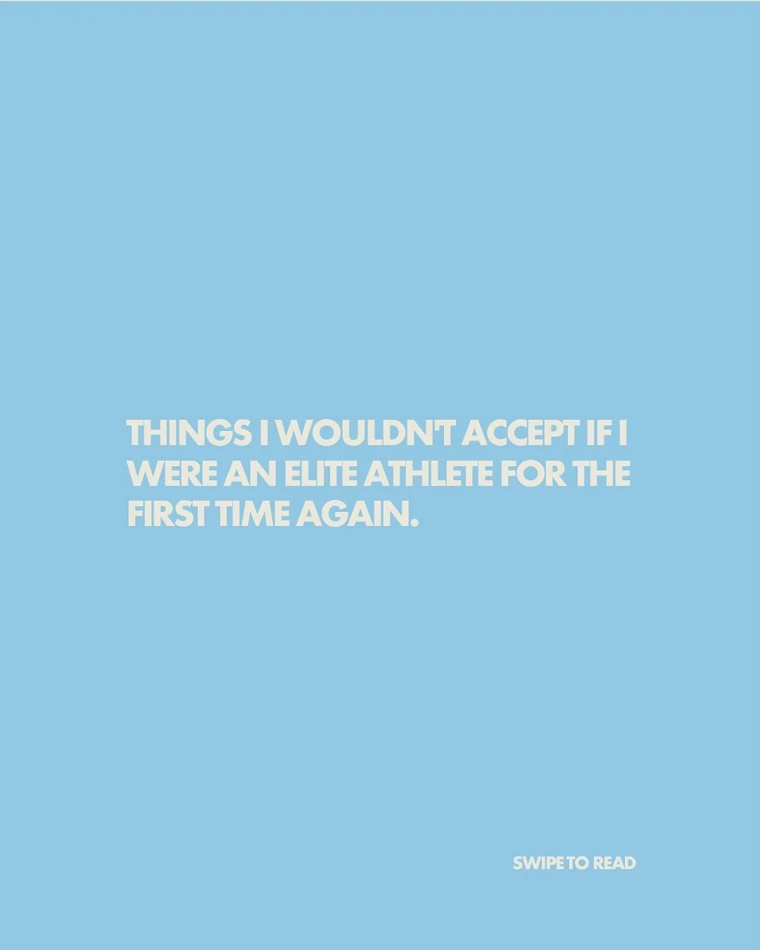 just a little list of things I wouldn&rsquo;t accept if I were to be an elite athlete for the first time again. 

reflecting on my athletic journey helped me realize what was &ldquo;wrong&rdquo; in the world of elite sport, and I thought it could be 