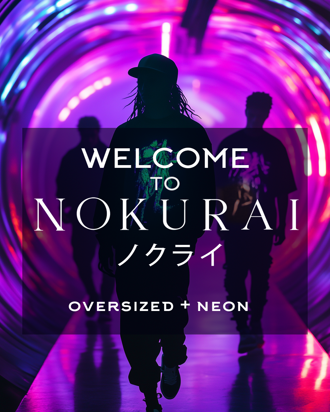 Group of models wearing oversized neon vinyl streetwear by NOKURAI, walking through a futuristic tunnel with glowing lights — Edinburgh-based fashion brand