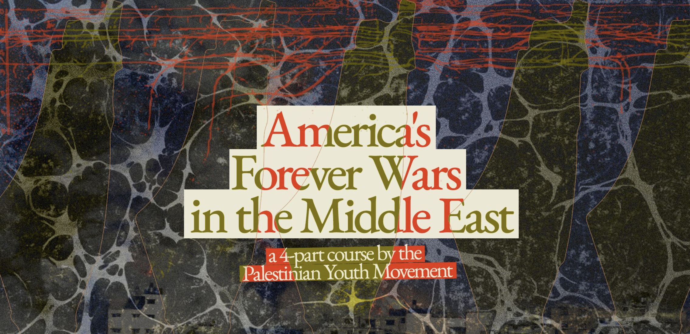 PYM Course: America’s Forever Wars in the Middle East 