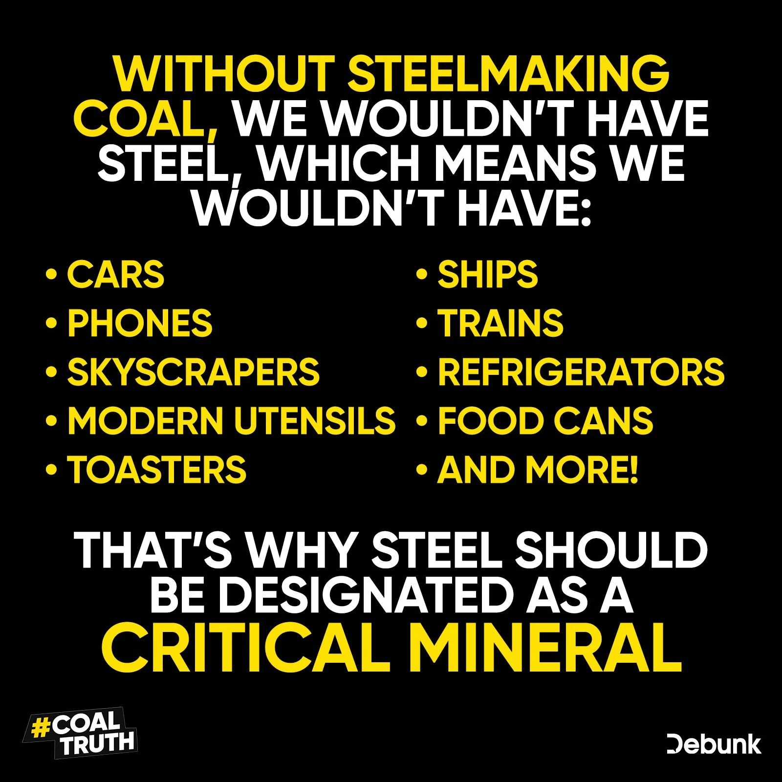 Steel is critical to our economy.

Coal is critical to making steel.

Therefore, coal should be a critical mineral.

Do you agree? Sign our letter at www.CoalTruth.com