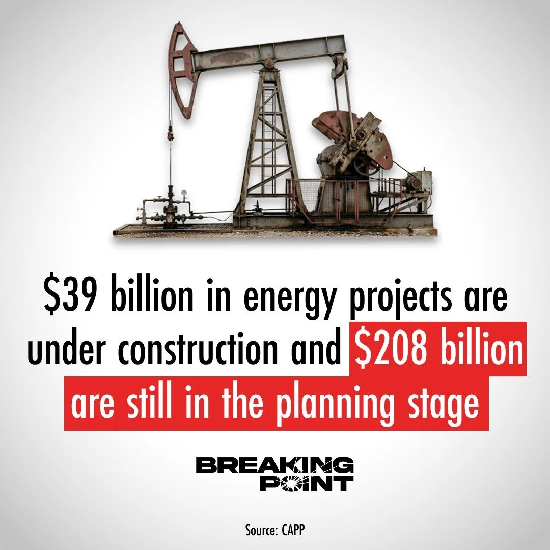 $39 billion in energy projects are under construction in Canada right now. Another $208 billion are sitting in the planning stages.

The wealth is there. The workers are ready. The world is waiting for what we have.

But every day we spend buried in 