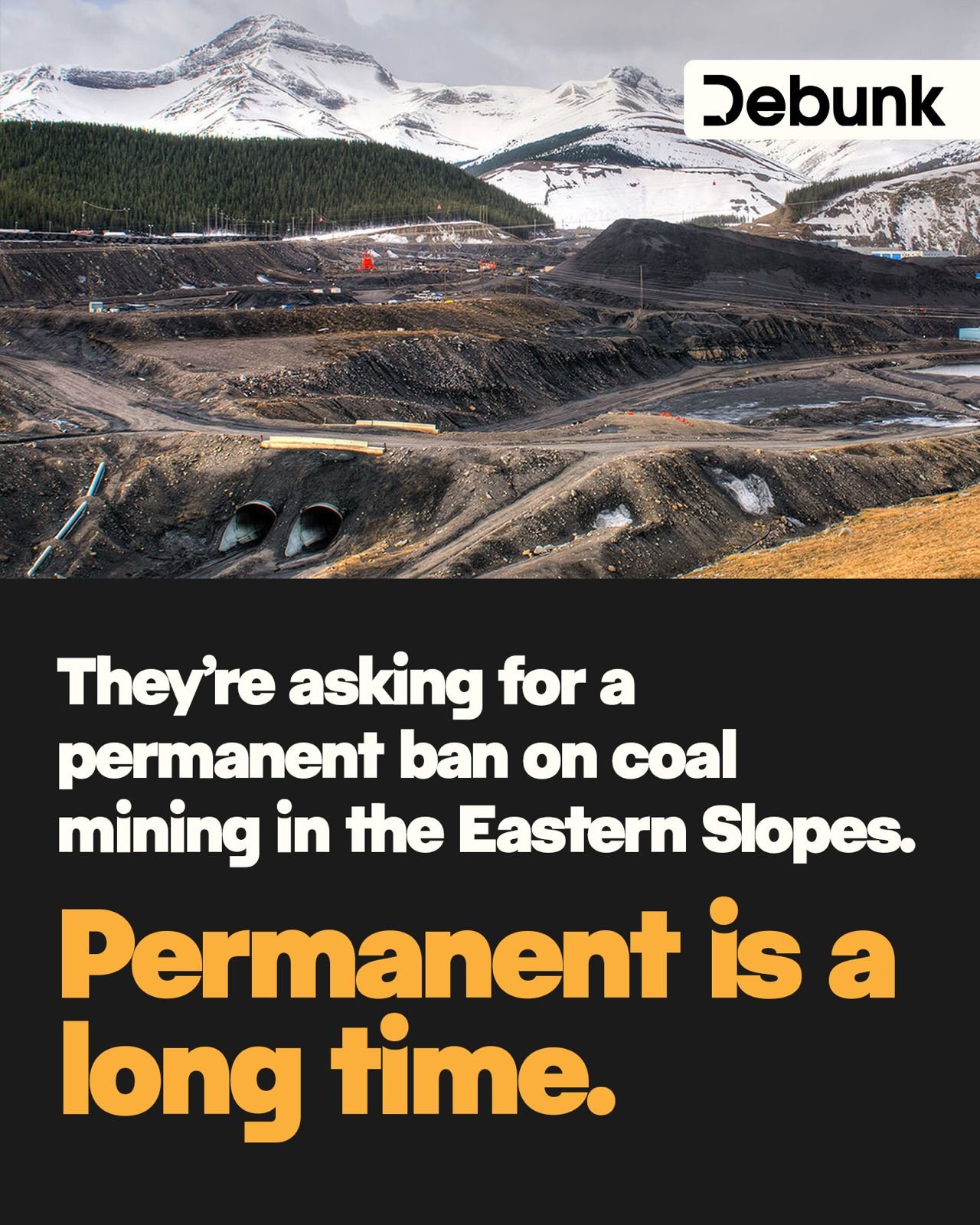 This petition does not pause new coal mining or tighten the rules. It asks for legislation to ban it on the Eastern Slopes for good. Permanent decisions should not be made without everything on the table: the water science, the treatment record, the 