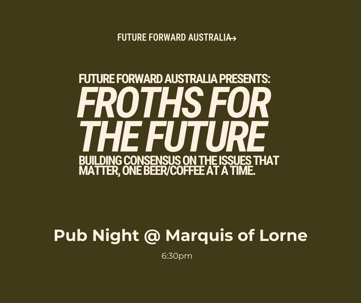 Froths for the Future @ Marquis of Lorne