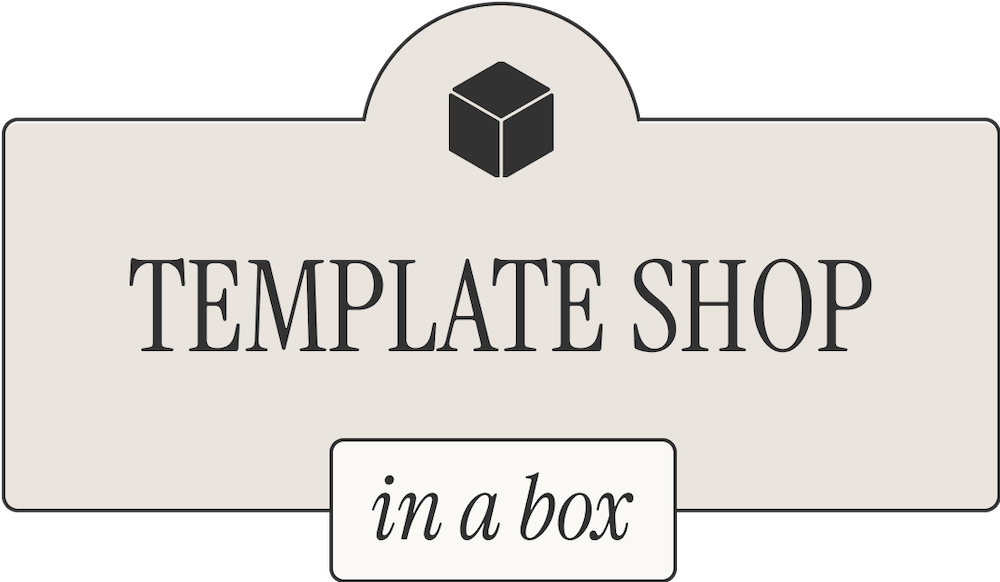 Template Shop in a Box