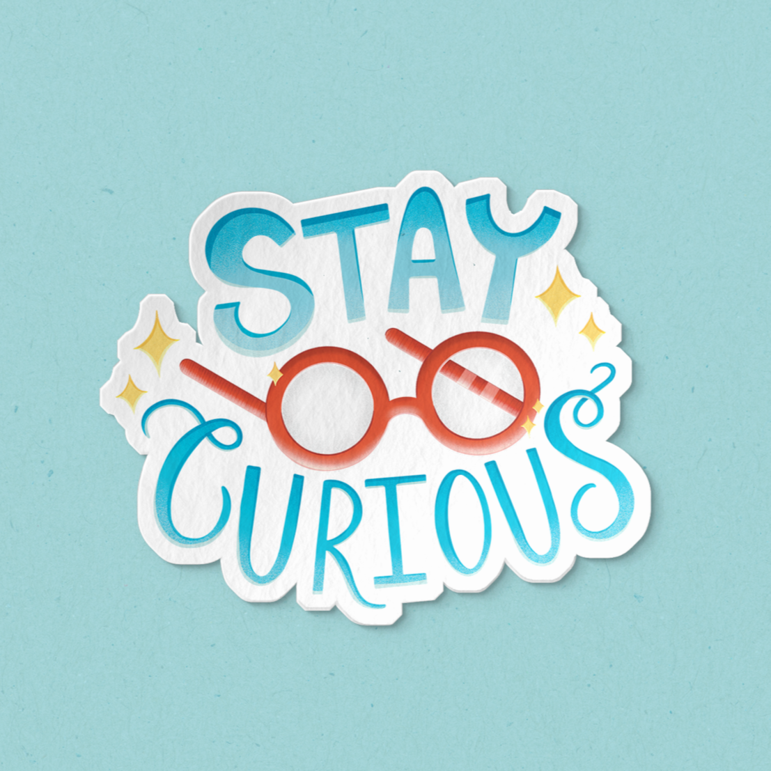 Stay Curious Sticker