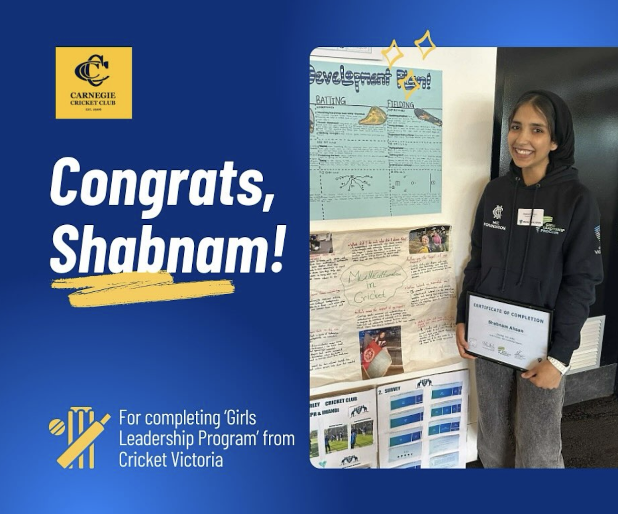 Shabnam Ahsan for completing the ‘Girls Leadership Program’ after being selected by Cricket Victoria