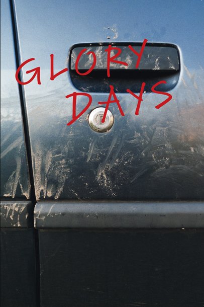 COVER_GLORYDAYSGloryDays_h610_96dpi.jpg