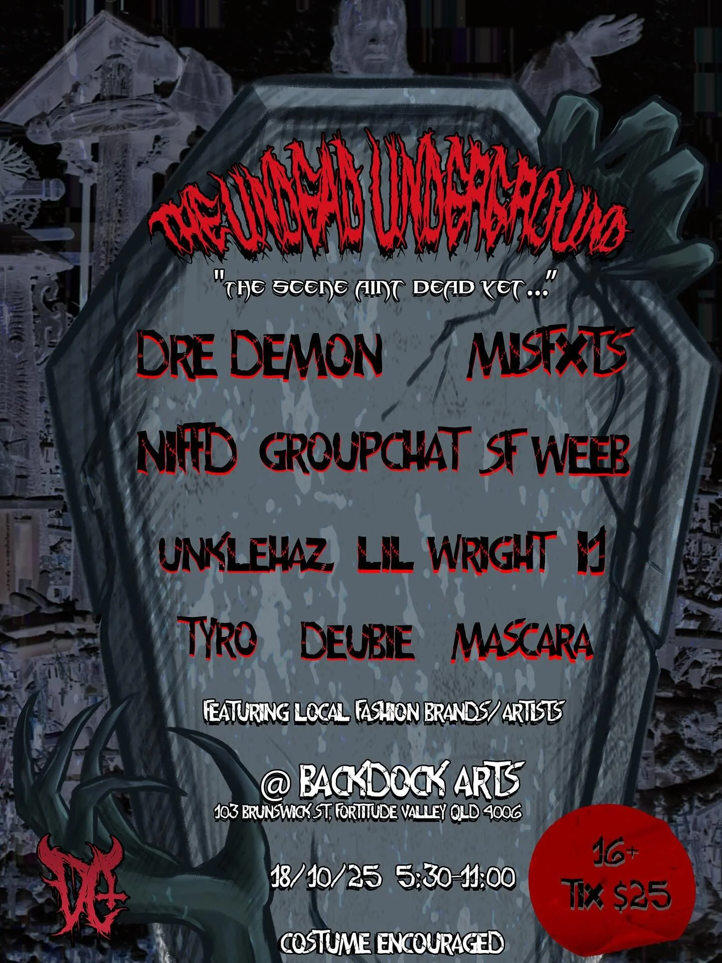 ๐ WE AIN’T DEAD YET ๐
Welcome to The Undead Underground – where music, fashion & art collide in the heart of Brissy ๐ฅ
๐ค Stacked lineup: Dre Demon, Tyr0, Mascara, i1, MISFXTS, and a bunch more
๐งข Local fashion brands
๐จ Handmade ar