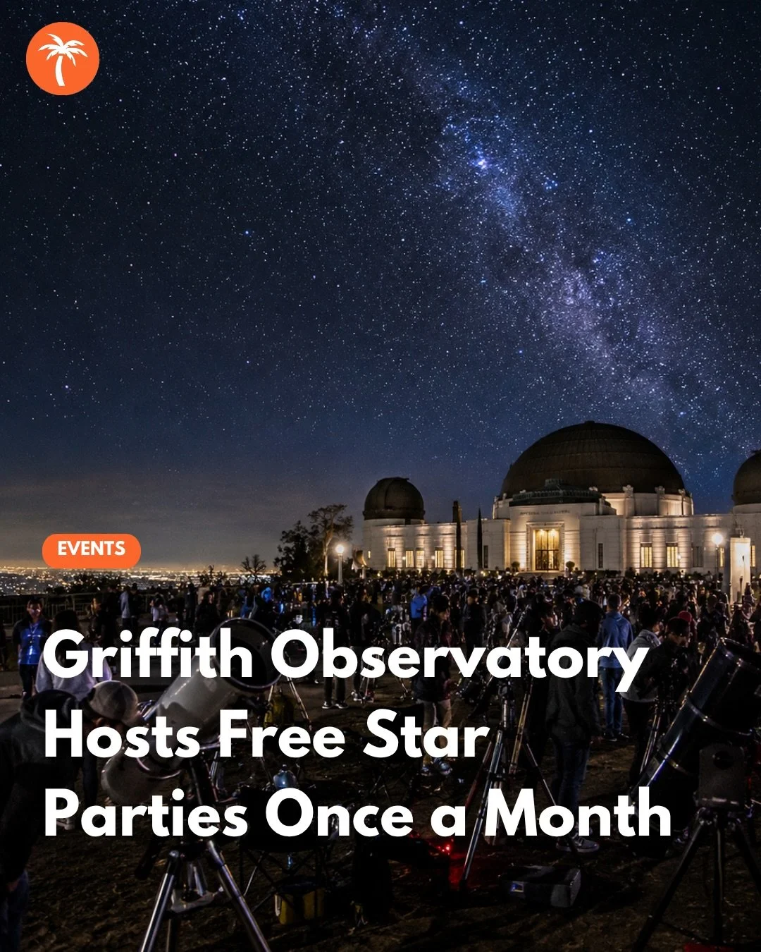 Griffith Observatory Star Parties