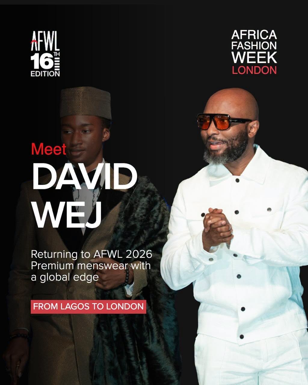 This is what growth looks like in fashion 

From strong beginnings to global recognition, ( @davidwej @davidwej_uk ) shows what is possible when talent meets the right stage 

AFWL opens the door to bigger opportunities for designers ready to level u