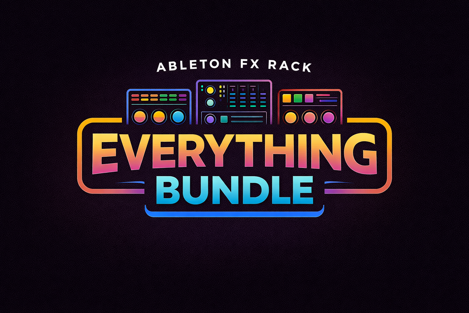 Everything Bundle - FX Racks 🎁