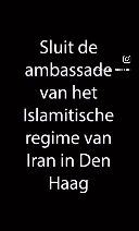 Sluit de ambassade in Den Haag!