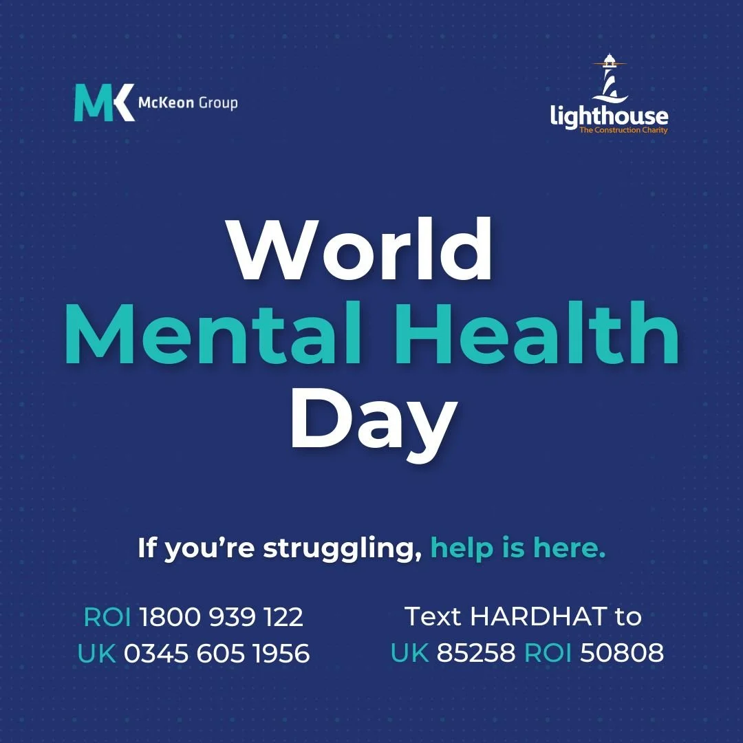 A graphic I created to raise awareness for World Mental Health Day, promoting McKeon Group's charity partner, The Lighthouse Charity.