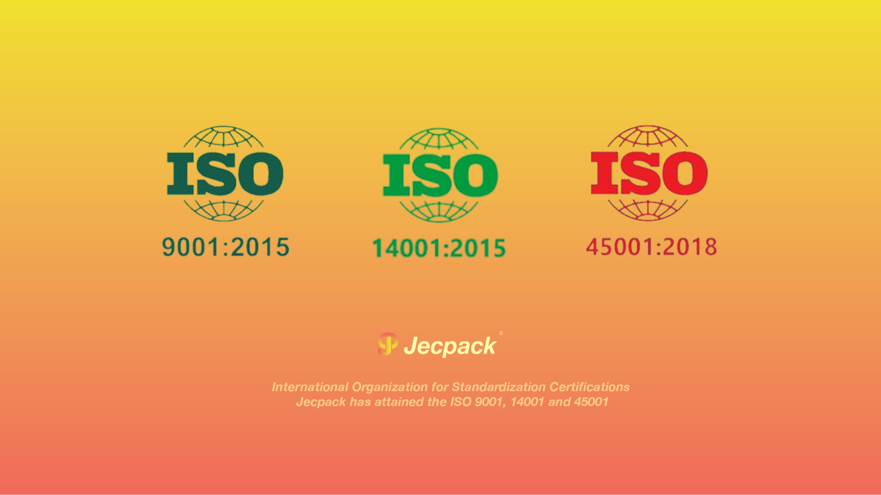 Jecpack ISO 9001, ISO 14001, and ISO 45001 certification logos for quality, environmental, and safety management