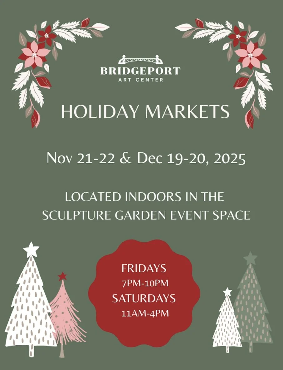 Bridgeport Art Center Holiday Market (Copy)