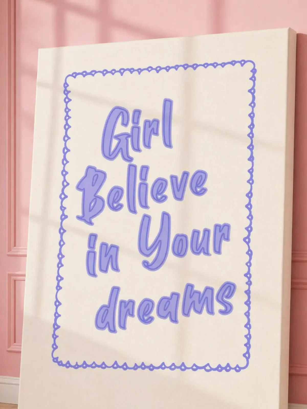 “Girl Believe In Your Dreams" Wall Art