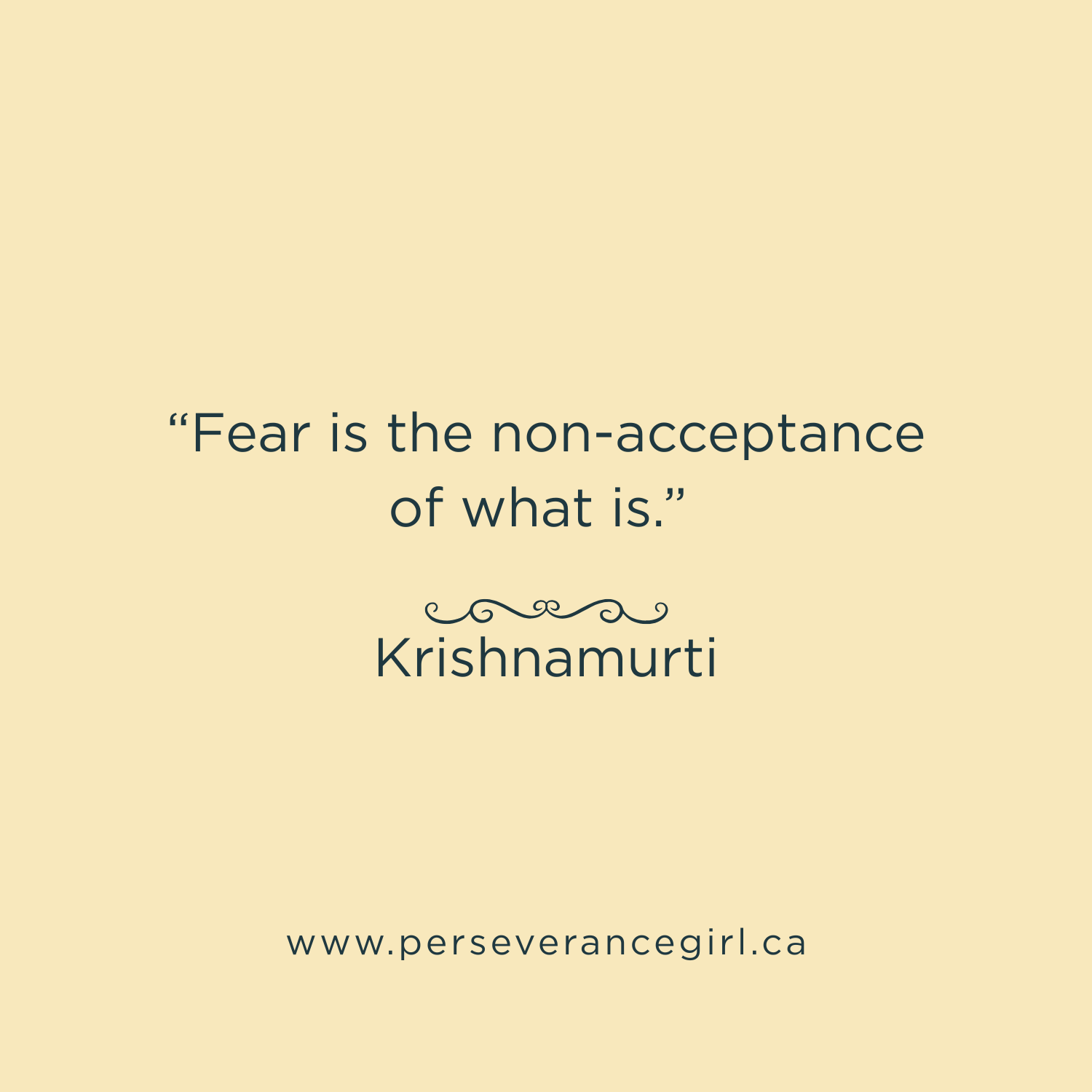 Fear is the Non-Acceptance
