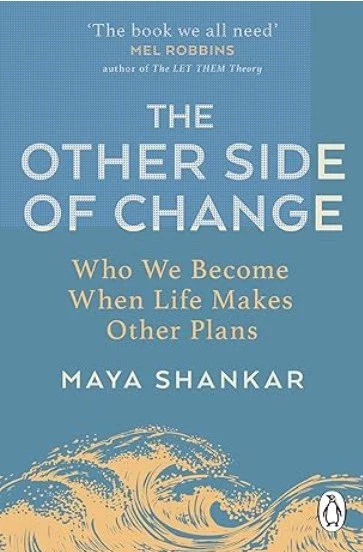 The Other Side of Change: the book Maya Shankar didn't write for us — and why you should read it anyway