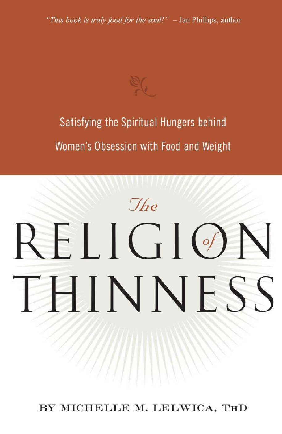 The Religion of Thinness