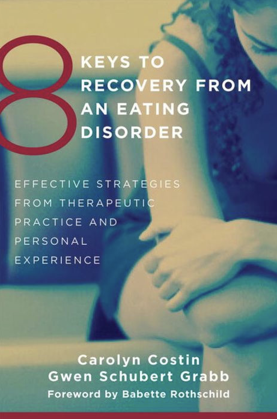 8 Keys to Recovery from an Eating Disorder