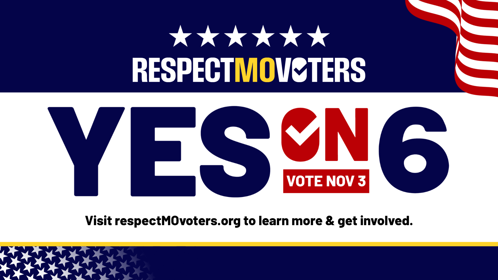 Respect Mo Voters. Yes on 6. Vote Nov 3.