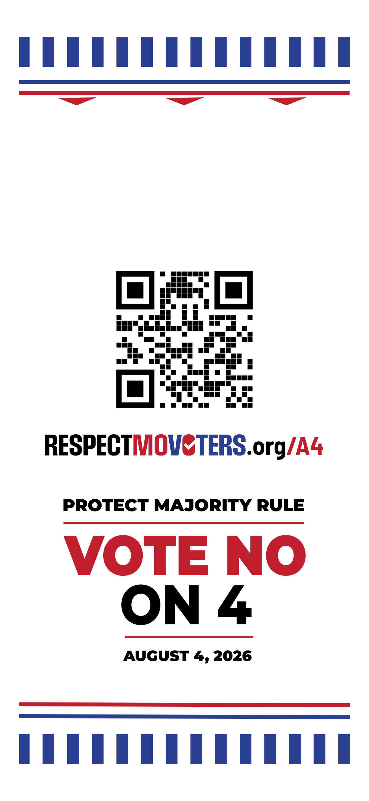 Protect Majority Rule. Vote No on 4. August 4, 2026. RespectMOvoters.org/A4