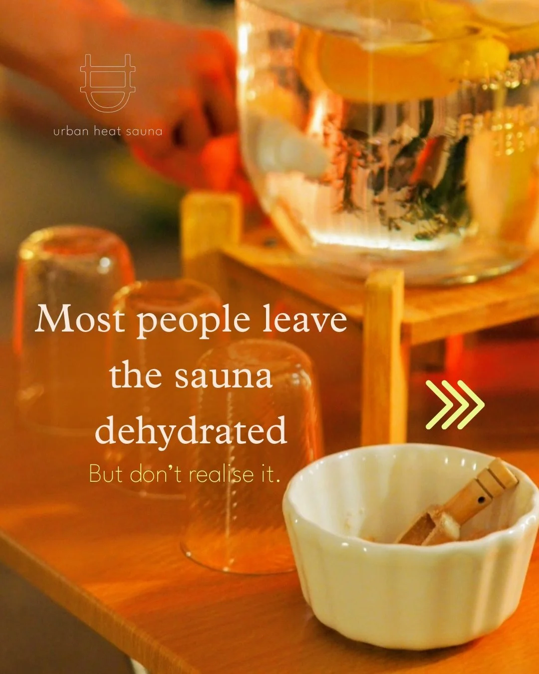 Most people leave the sauna dehydrated and don&rsquo;t realise it.

When you sweat heavily, you&rsquo;re not just losing water, you&rsquo;re losing the minerals your body needs to keep your blood pressure stable, your muscles functioning, and your mo