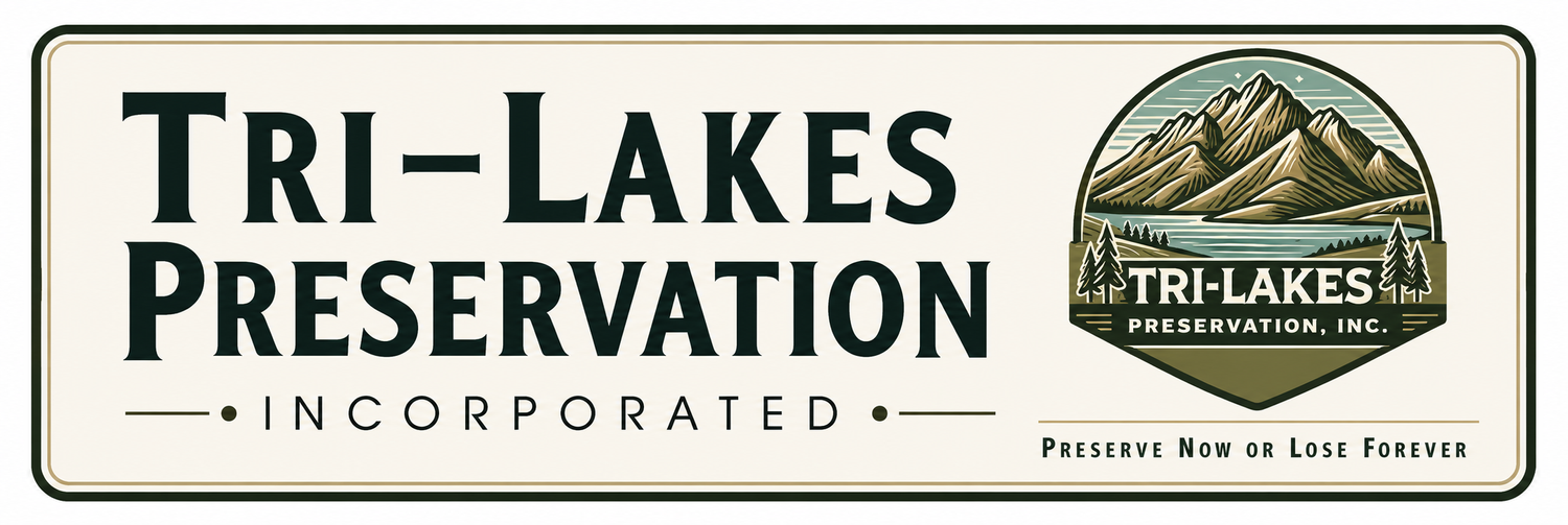 Tri-Lakes Preservation, Inc