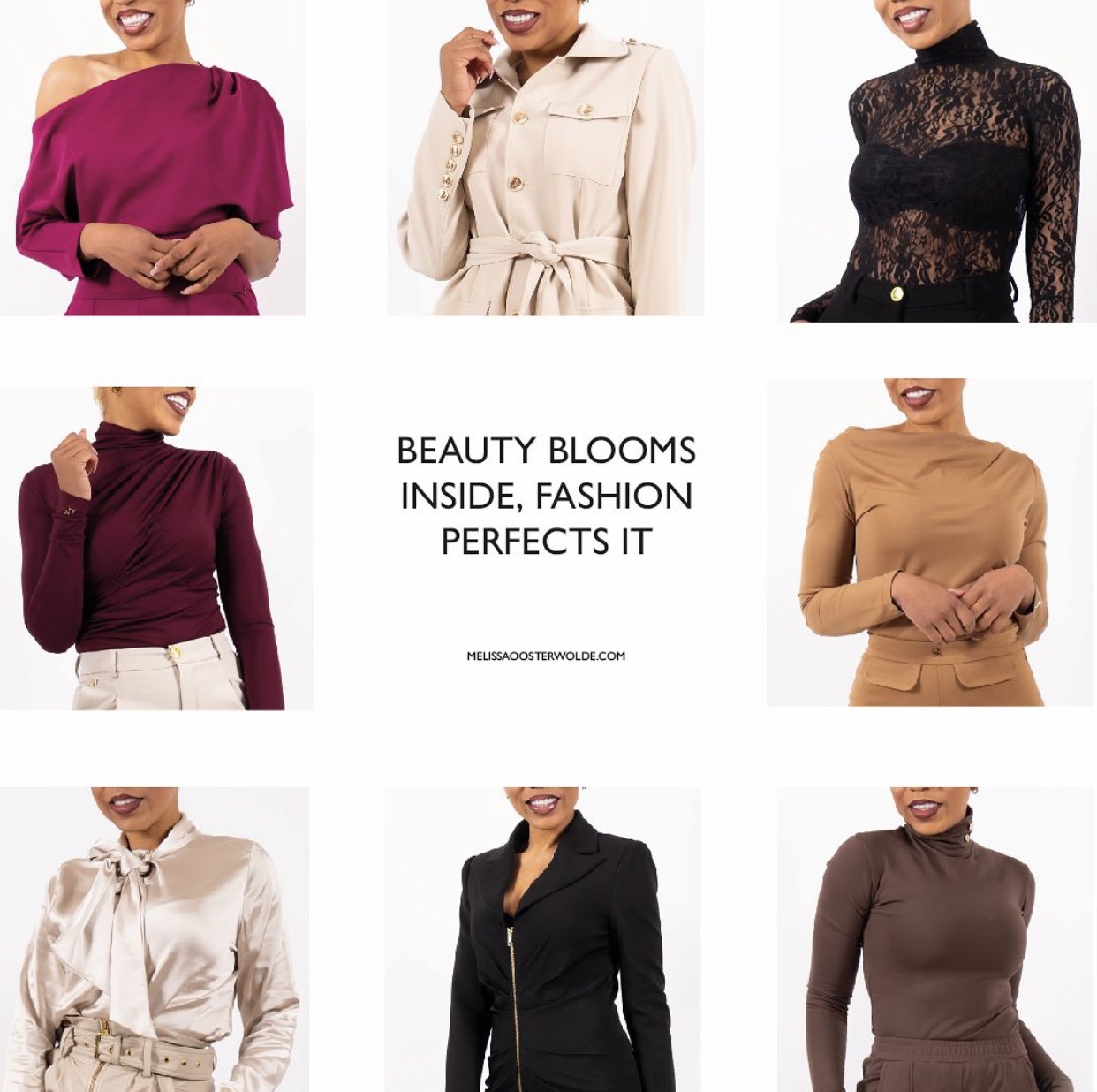 Collage of women wearing various fashionable outfits, with a central message that reads, 'Beauty Blooms Inside, Fashion Perfects It,' and a website link MelissaOosterWolde.com.